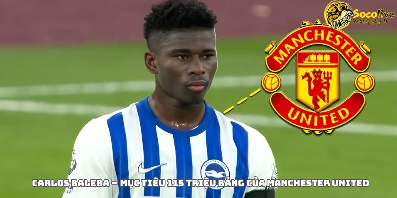 Carlos Baleba – Mục Tiêu 115 Triệu Bảng Của Manchester United