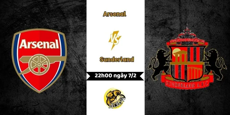 Nhận định Arsenal vs Sunderland 22h00 ngày 7/2
