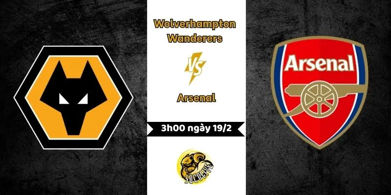 Nhận định Wolverhampton Wanderers vs Arsenal 3h00 ngày 19/2